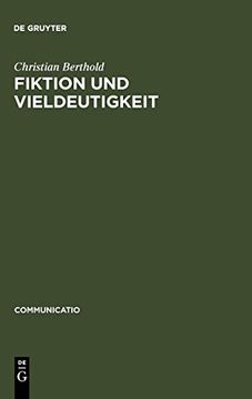 portada Fiktion und Vieldeutigkeit: Zur Entstehung Moderner Kulturtechniken des Lesens im 18. Jahrhundert (en Alemán)