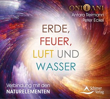 portada Erde, Feuer, Luft und Wasser: Verbindung mit den Naturelementen (en Alemán)