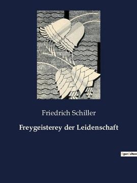 portada Freygeisterey der Leidenschaft (en Alemán)