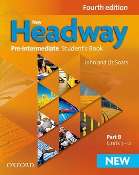 portada New Headway 4th Edition Pre-Intermediate. Student'S Book b: The World'S Most Trusted English Course (en Inglés)
