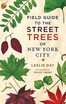 portada Field Guide to the Street Trees of New York City Format: Paperback (en Inglés)