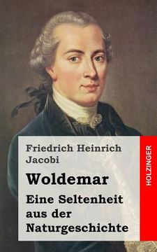 portada Woldemar: Eine Seltenheit aus der Naturgeschichte (in German)