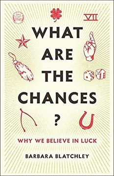 portada What are the Chances? Why we Believe in Luck 