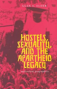 portada hostels, sexuality, and the apartheid legacy: malevolent geographies (en Inglés)