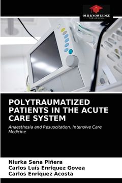 portada Polytraumatized Patients in the Acute Care System