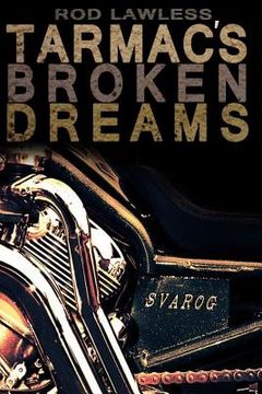 portada Tarmac's Broken Dreams: The Story of Svarog (in English)