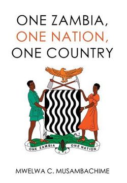 portada One Zambia, One Nation, One Country (en Inglés)