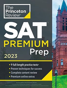 portada Princeton Review sat Premium Prep, 2023: 9 Practice Tests + Review & Techniques + Online Tools (College Test Preparation) 