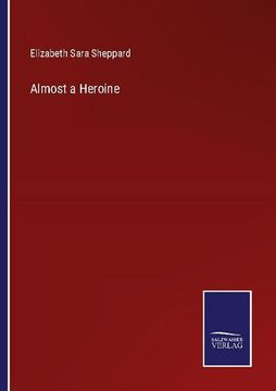 portada Almost a Heroine (en Inglés)