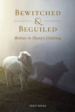 portada Bewitched and Beguiled: Wolves in Sheep's Clothing (in English)