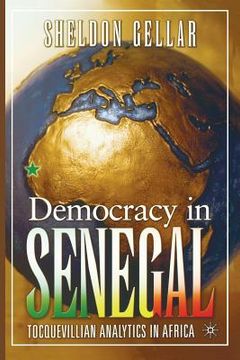 portada Democracy in Senegal: Tocquevillian Analytics in Africa