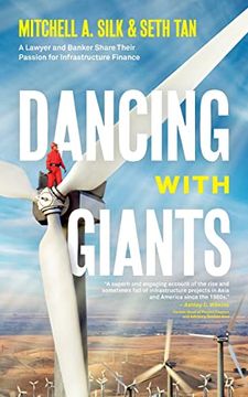portada Dancing With Giants: A Lawyer and Banker Share Their Passion for Infrastructure Finance 