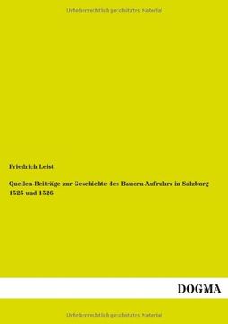 portada Quellen-Beitrage Zur Geschichte Des Bauern-Aufruhrs in Salzburg 1525 Und 1526