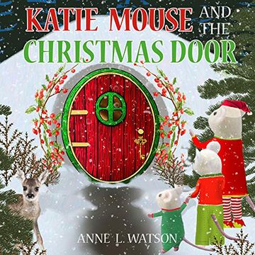 portada Katie Mouse and the Christmas Door: A Santa Mouse Tale (en Inglés)