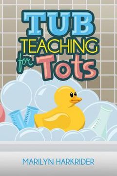 portada Tub Teaching for Tots (en Inglés)