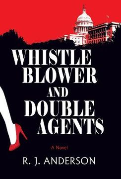 portada Whistle Blower and Double Agents, A Novel (en Inglés)