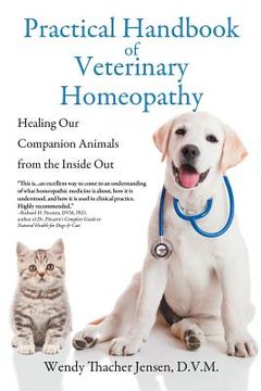 portada Practical Handbook of Veterinary Homeopathy: Healing Our Companion Animals from the Inside Out (in English)