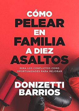 portada Como Pelear en Familia a Diez Asaltos (in Spanish)