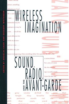 portada Wireless Imagination: Sound, Radio, and the Avant-Garde (in English)