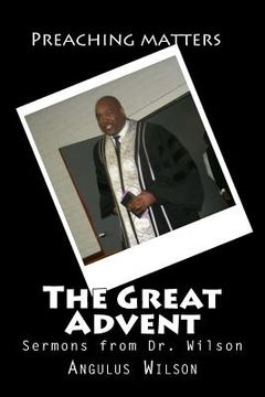 portada The Great Advent: Sermons from Dr. Wilson (en Inglés)