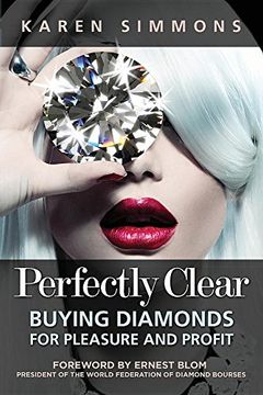 portada Perfectly Clear: Buying Diamonds for Pleasure and Profit