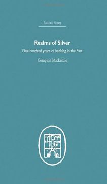 portada Realms of Silver: One Hundred Years of Banking in the East (Economic History) (en Inglés)