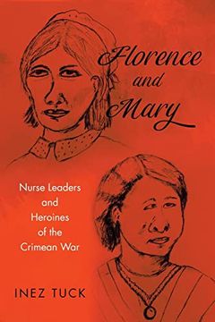 portada Florence and Mary: Nurse Leaders and Heroines of the Crimean war (in English)