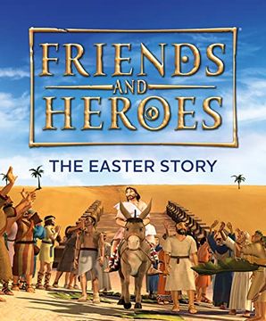 portada Friends and Heroes: The Easter Story (en Inglés)