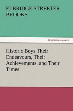 portada historic boys their endeavours, their achievements, and their times (in English)