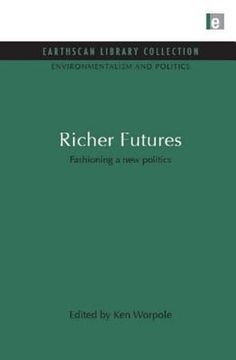 portada Richer Futures: Fashioning a New Politics (en Inglés)