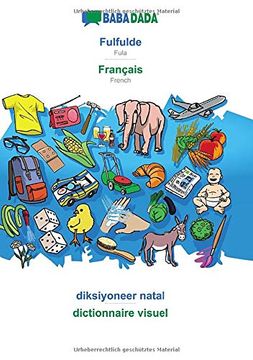 portada Babadada, Fulfulde - Français, Diksiyoneer Natal - Dictionnaire Visuel: Fula - French, Visual Dictionary (in Fulah)