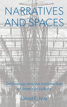 portada Narratives and Spaces: Technology and the Construction of American Culture (Representing American Culture) 