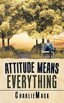 portada Attitude Means Everything (en Inglés)