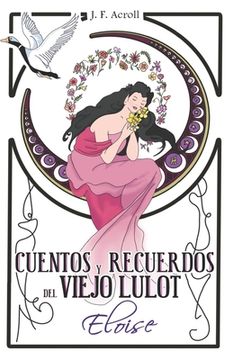 portada Cuentos y recuerdos del viejo Lulot: Eloise: (II) (in Spanish)