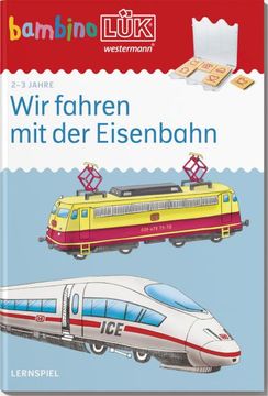 portada Bambinolük: 2/3 Jahre wir Fahren mit der Eisenbahn (Bambinolük-Übungshefte: Kindergarten) (en Alemán)