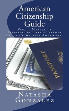 portada American Citizenship Guide: U. S. Citizenship Exam Preparation Manual