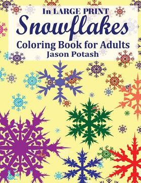 portada Snowflakes Coloring Book For Adults ( In Large Print ) (en Inglés)