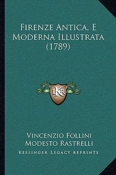 portada Firenze Antica, E Moderna Illustrata (1789) (en Italiano)