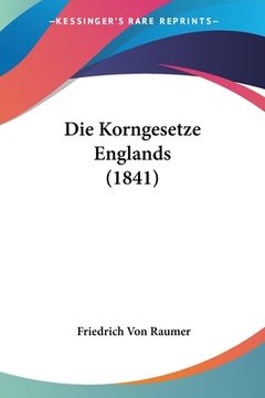portada Die Korngesetze Englands (1841) (en Alemán)