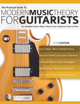 portada The Practical Guide to Modern Music Theory for Guitarists: The Complete Guide to Music Theory From a Guitarist'S Point of View (en Inglés)