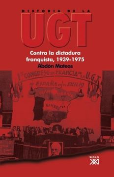 portada Contra La Dictadura Franquista, 1939-1975 (in Spanish)