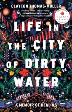 portada Life in the City of Dirty Water: A Memoir of Healing (en Inglés)