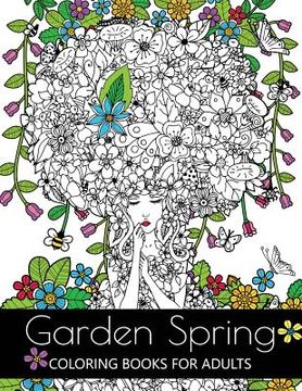 portada Garden Spring coloring books for Adults: An Adult coloring Book Flower and Animal Design (in English)