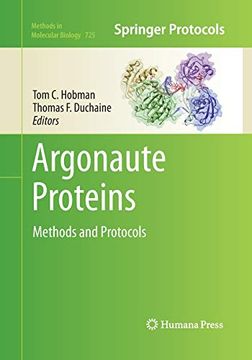 portada Argonaute Proteins: Methods and Protocols (Methods in Molecular Biology, 725) (en Inglés)