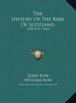 portada the history of the kirk of scotland: 1558-1637 (1842) (in English)