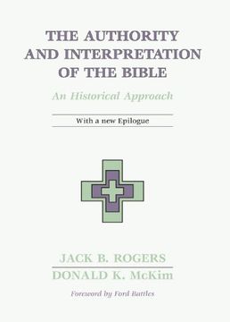 portada The Authority and Interpretation of the Bible: An Historical Approach 