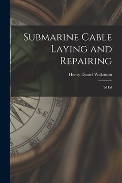 portada Submarine Cable Laying and Repairing: 2d ed (en Inglés)