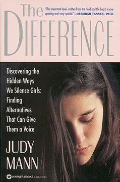 portada the difference: discovering the hidden ways we silence girls - finding alternatives that can give them a voice (en Inglés)