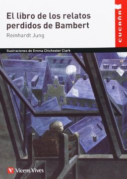 portada El Libro De Los Relatos Perdidos De Bambert (Colección Cucaña)