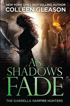 portada As Shadows Fade: The Gardella Vampire Hunters, 5